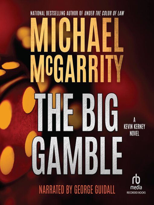 Title details for The Big Gamble by Michael McGarrity - Wait list